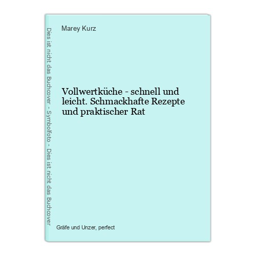 Vollwertküche schnell und - schnell,